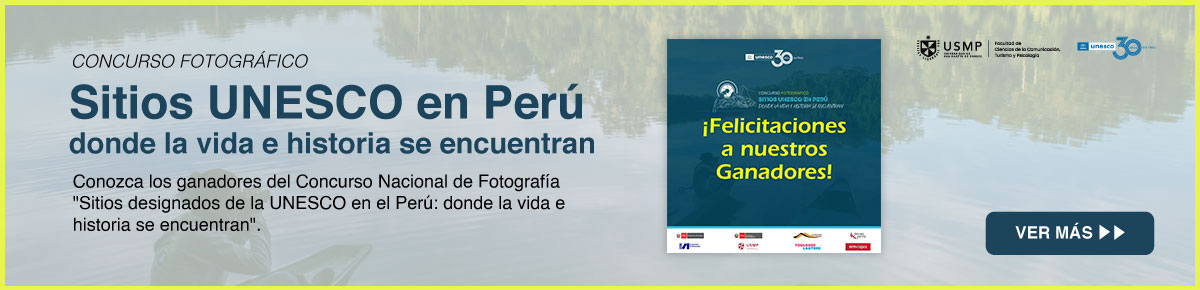 UNESCO premia a fotógrafos de Tumbes, Arequipa y La Libertad en el Concurso Nacional de Fotografía sobre sitios designados en el Perú
